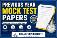 Previous Year Mock Test Papers - India Study Institute