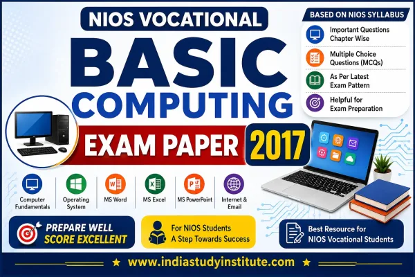 BASIC COMPUTING 608 NIOS VOCATIONAL EXAM PAPER 2017 | INDIA STUDY INSTITUTE